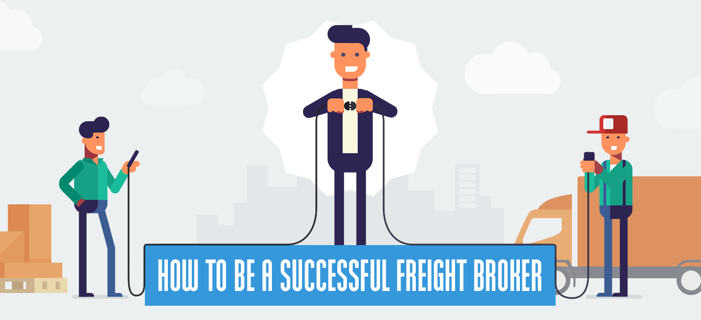 How to be a successful freight broker