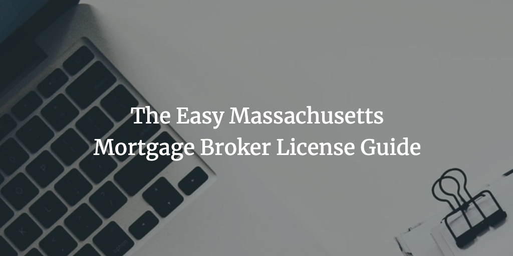 Massachusetts Mortgage Broker License