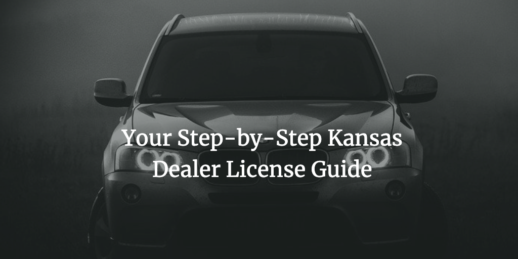 Kansas Dealer License Guide