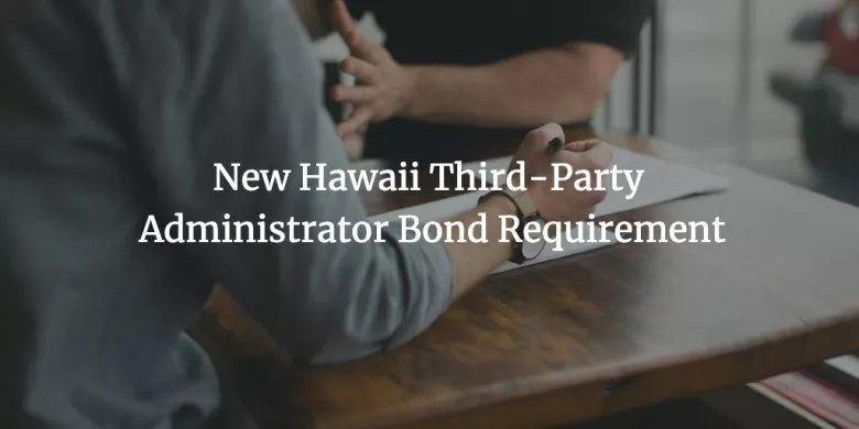 Hawaii third-party administrator bond