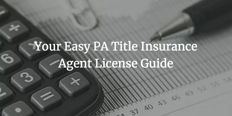 pa title insurance agent license