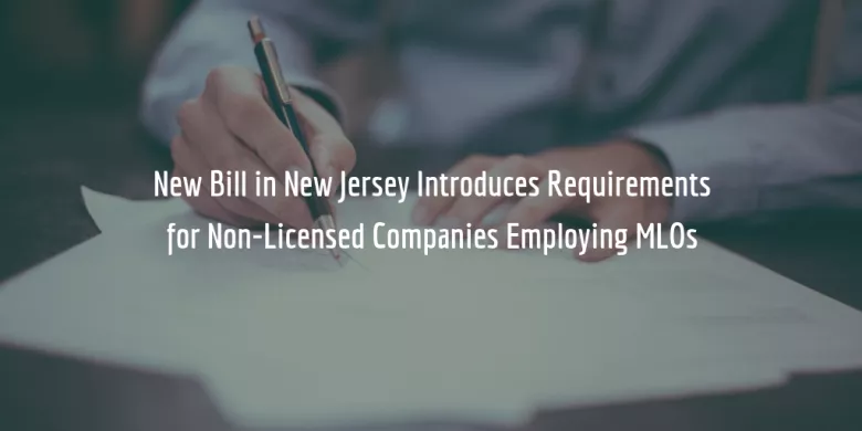 NJ Bill Requires Companies Employing Mortgage Loan Originators to Get Bonded