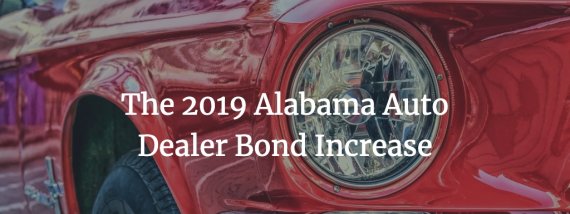 alabama auto dealer bond increase
