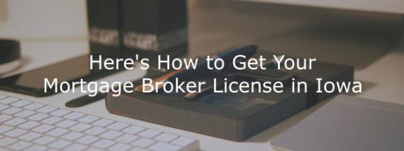 Iowa mortgage broker license
