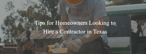 texas homeowners tips for hiring contractors